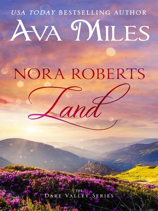 Title details for Nora Roberts Land by Ava Miles - Available